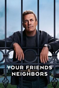 Your Friends and Neighbors Cover, Your Friends and Neighbors Poster, HD